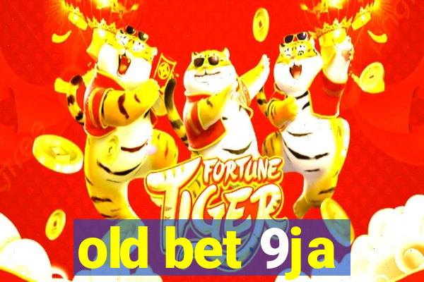 old bet 9ja